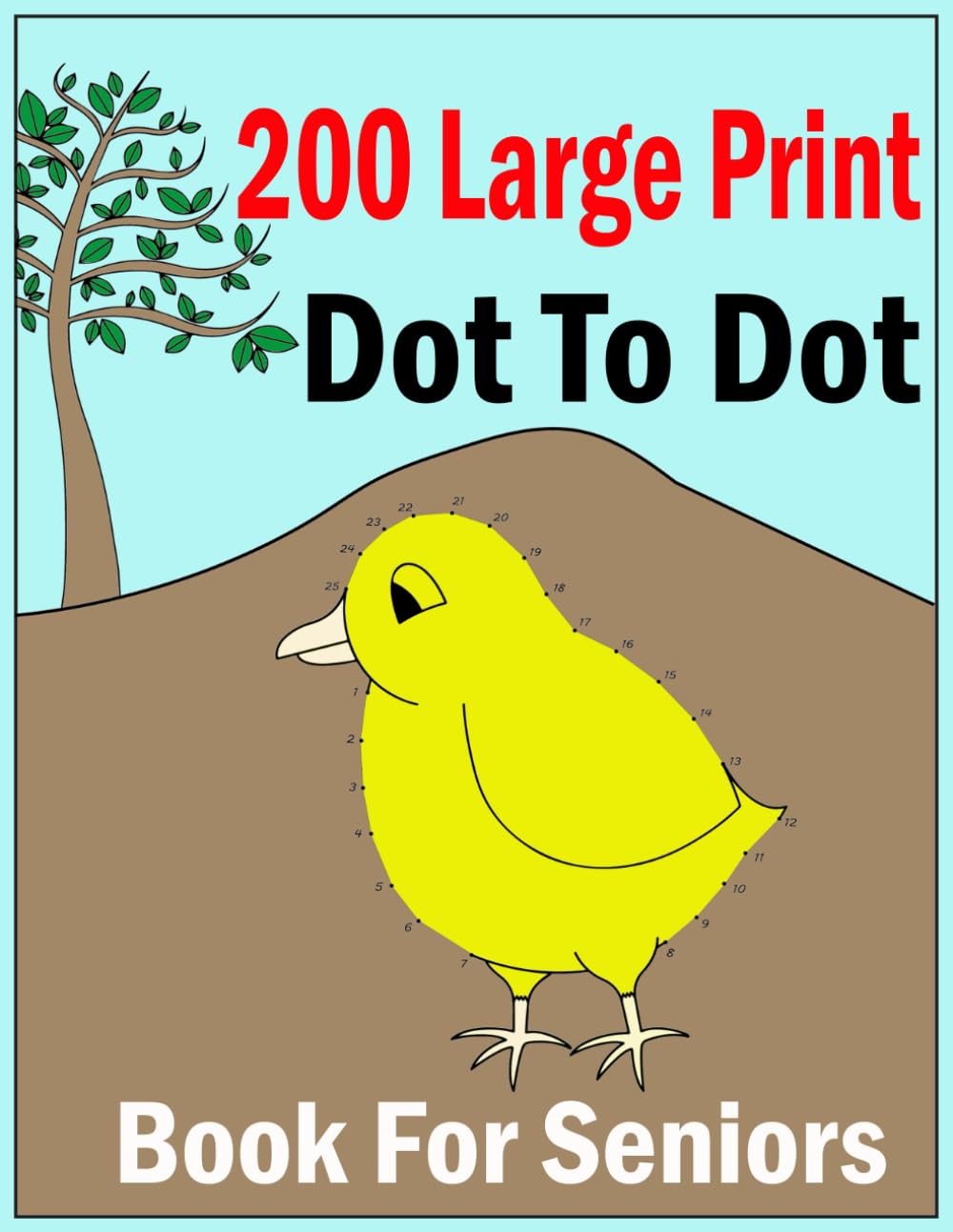 200 large print dot to dot book for seniors: Easy Large Print Jumbo Dot To Dot For Beginners, Adults & Seniors | Baby Animals, Sea Life, Birds and Much More!