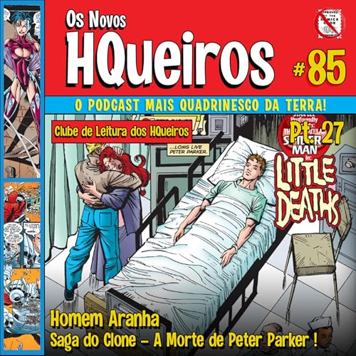 HQueiros 85 | Saga do Clone | Pt27 - A Morte de Peter Parker! Podcast Por arte de portada