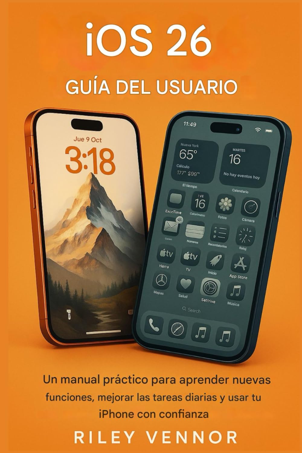 IOS 26 GUÍA DEL USUARIO: Un manual práctico para aprender nuevas funciones, mejorar las tareas cotidianas y usar su iPhone con confianza.