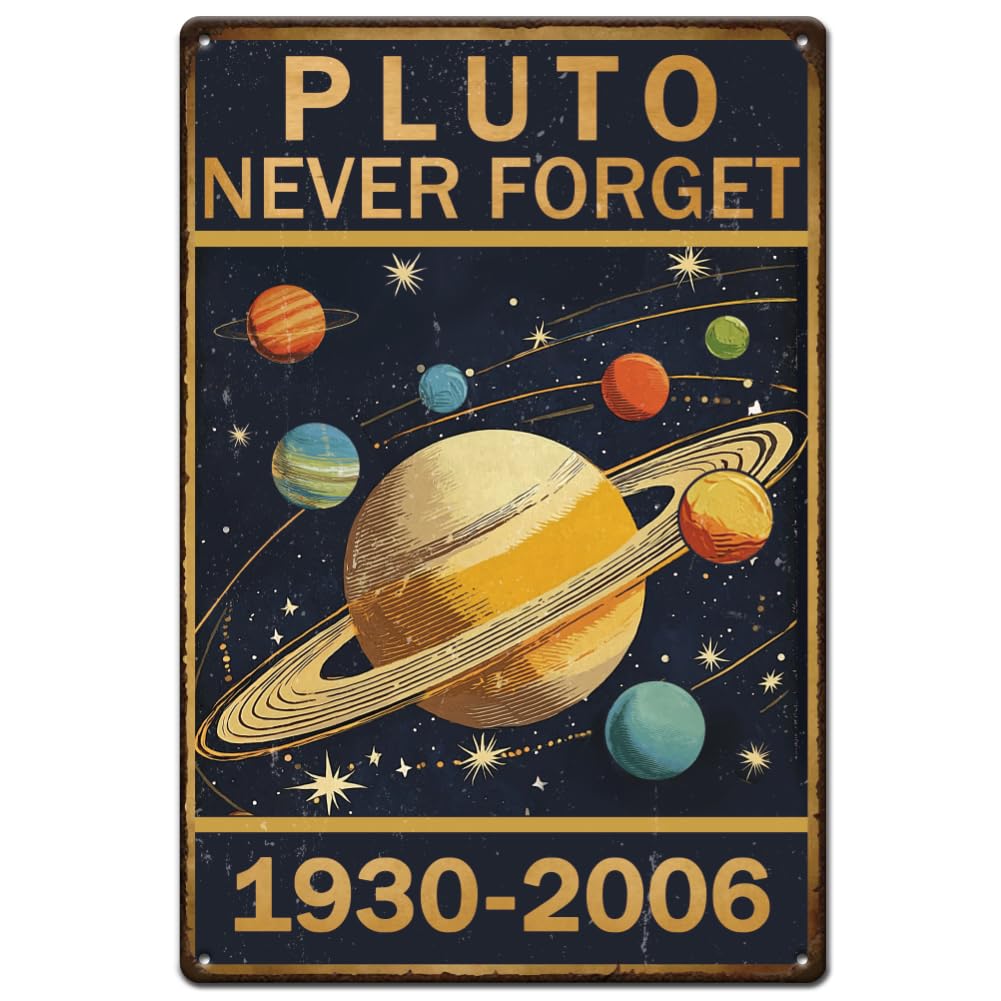 SUPERDANT Pluto Never Forget Metal Signs Galaxy Universe Tin Signs Wall Art Plaque Decor Rectangle Metal Sign for Living Room Bars Restaurants Cafe Pubs Home Wall Art