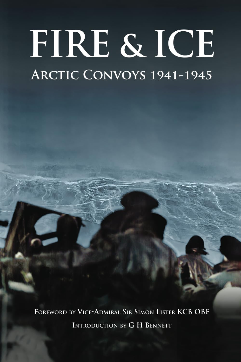Fire & Ice: Arctic Convoys 1941-1945
