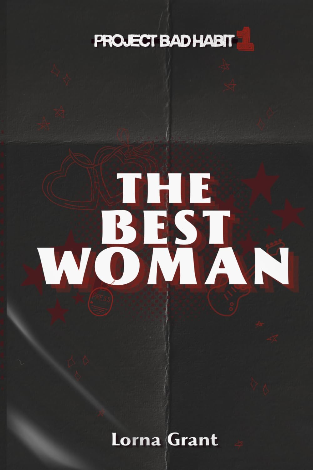 The Best Woman: Project Bad Habit #1