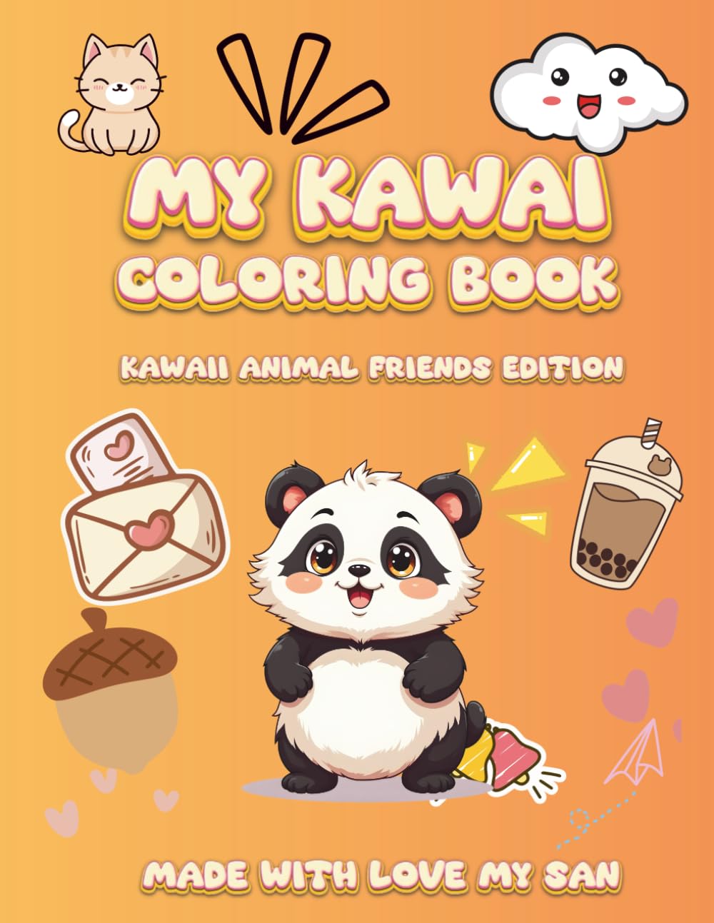 MY KAWAI COLORING BOOK: KAWAII ANIMAL FRIENDS EDITION