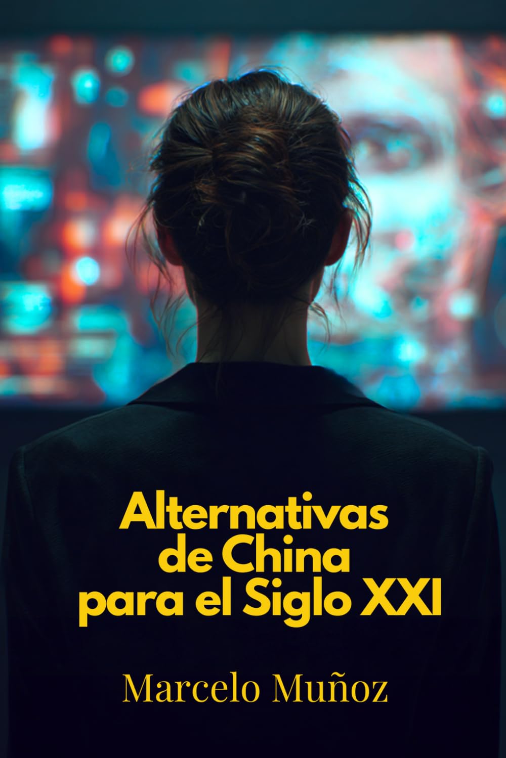Alternativas de China para el siglo XXI