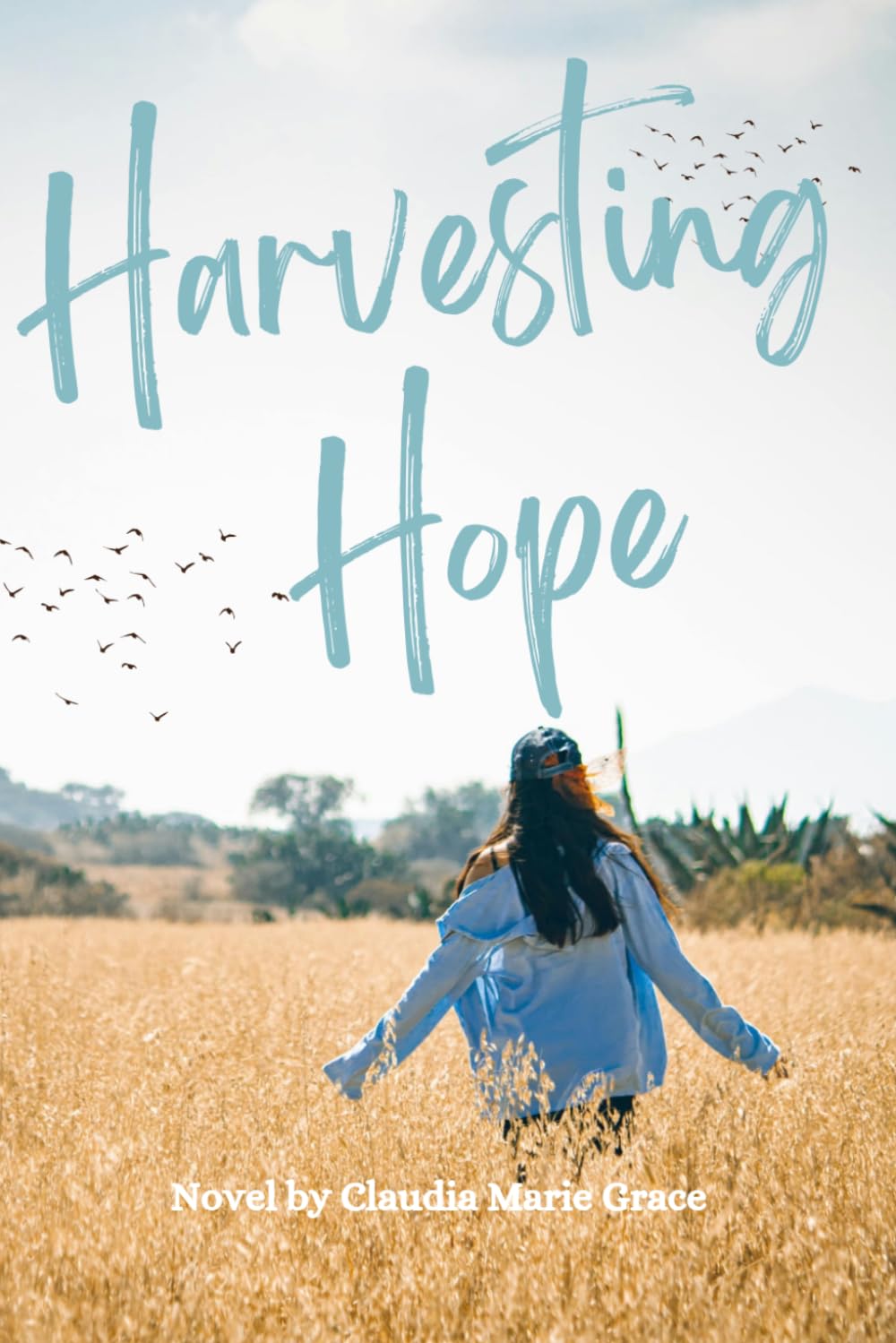 Harvesting Hope: A Hope Romance — Book Two