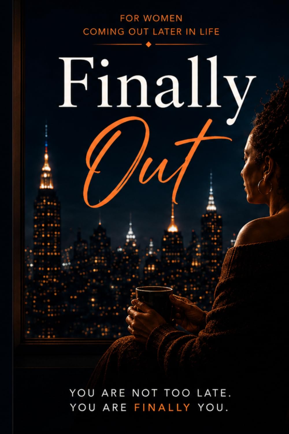 Finally Out: For Women Coming Out Later in Life