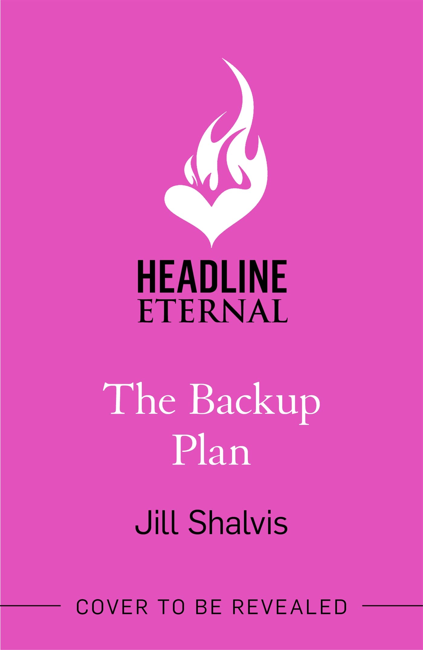 The Backup Plan: Fall in love with another one of Jill Shalvis's moving love stories! (Sunrise Cove)