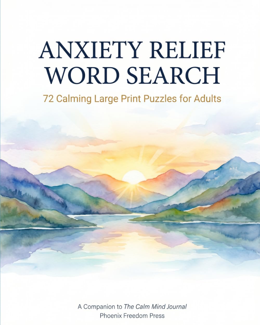 Anxiety Relief Word Search: 72 Calming Large Print Puzzles