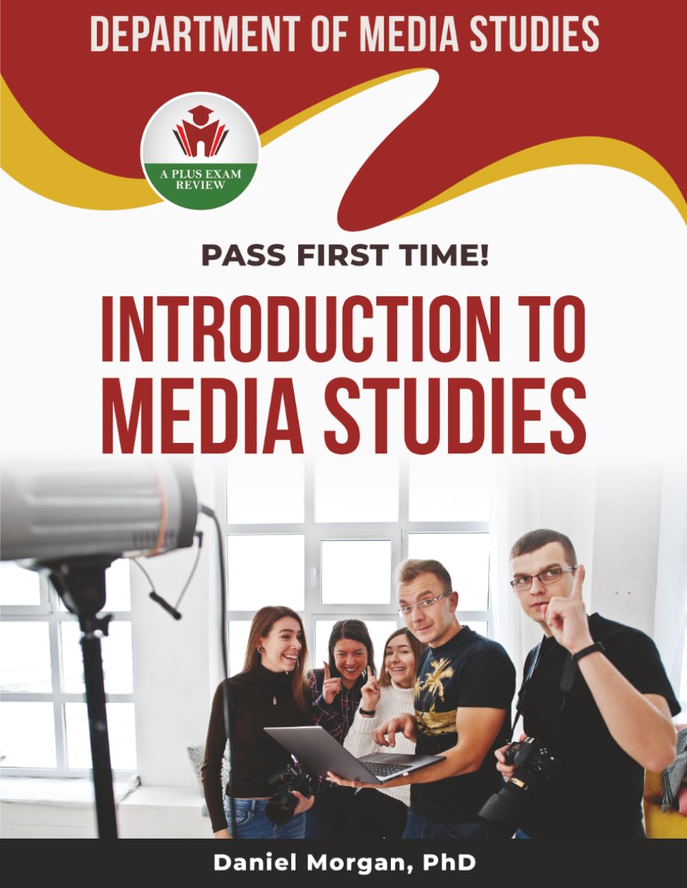 INTRODUCTION TO MEDIA STUDIES EXIT EXAM PREP