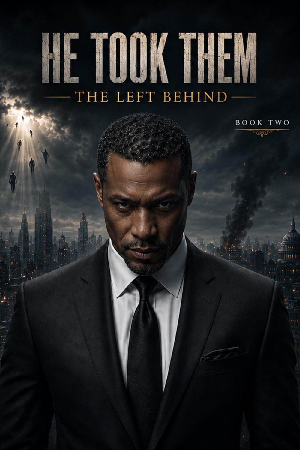He Took Them: The Left Behind (The End of Days Series)