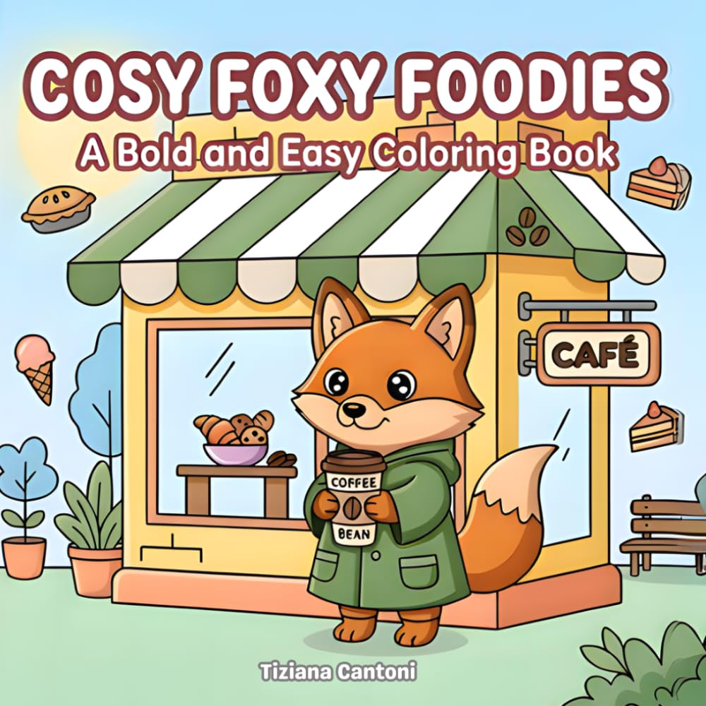 Cosy Foxy Foodies: A bold and easy coloring book