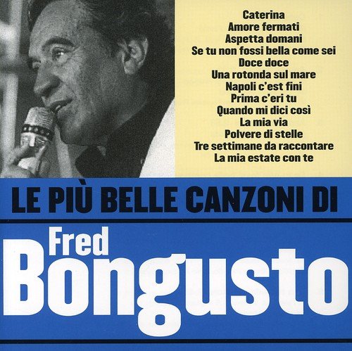 le piu' belle canzoni di fred bongu
