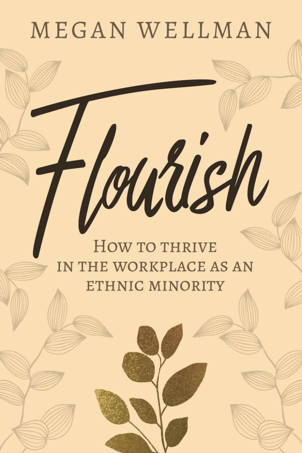Flourish: How to thrive in the workplace as an ethnic minority