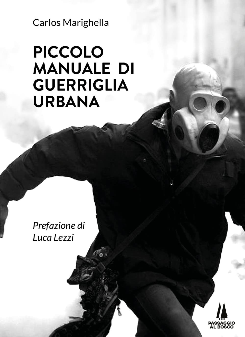 Piccolo Manuale Di Guerriglia Urbana - 4