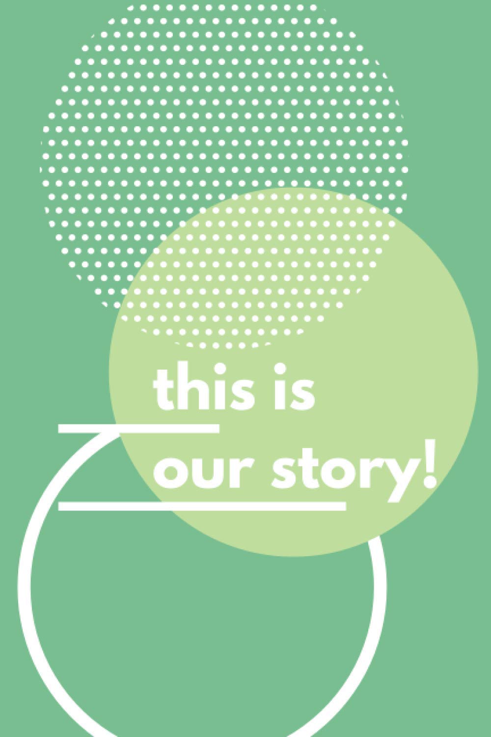 this is our story notebook or journal: this is our story notebook