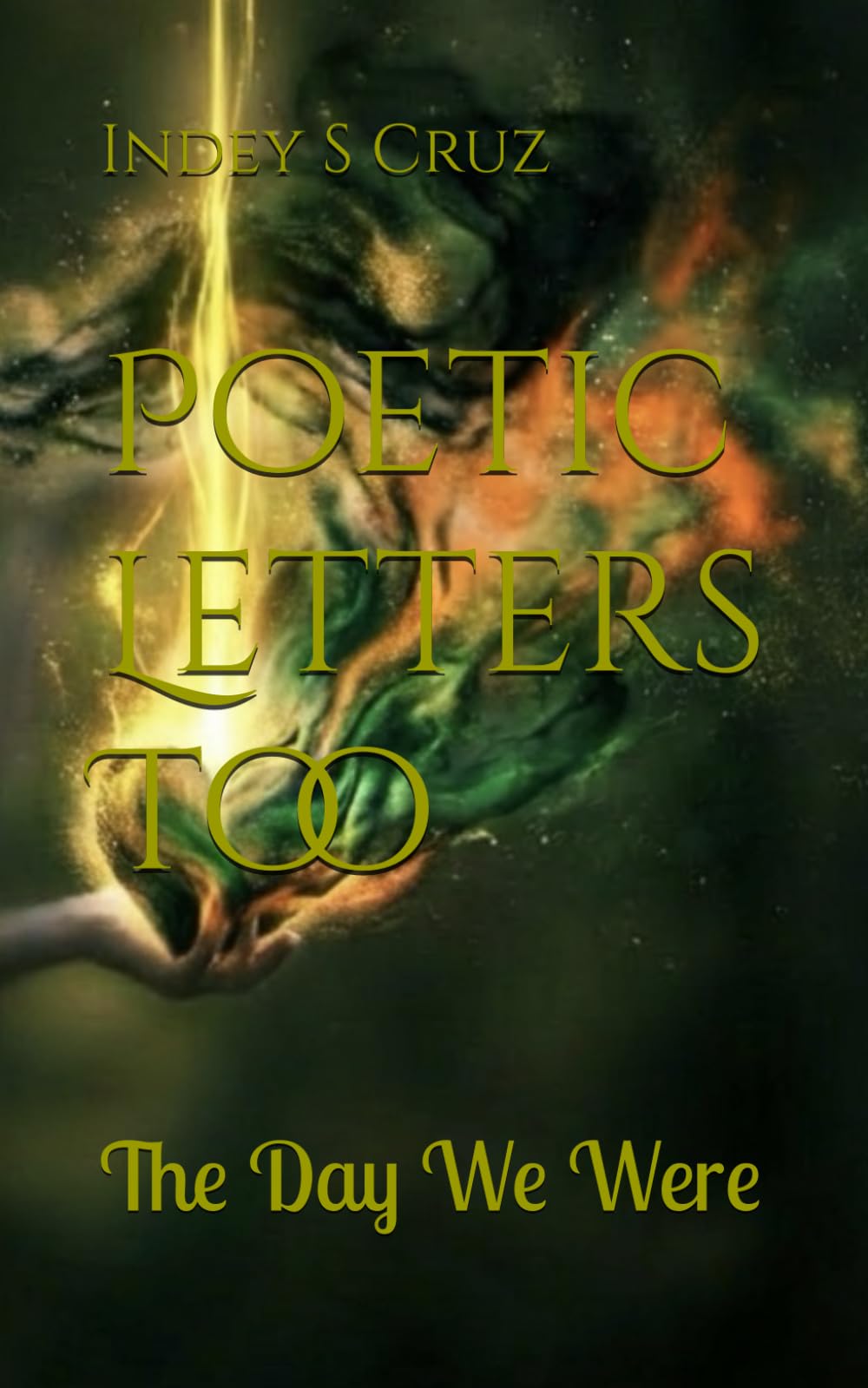 Poetic Letters Too: The Day We Were