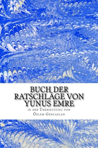 Buch Der Ratschlaege: Uebersetzt Von Oezlem Gencaslan