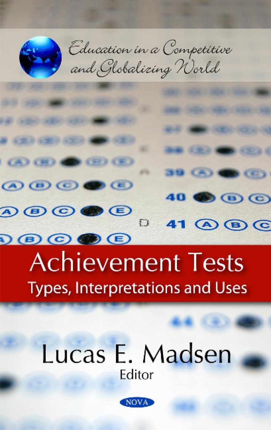 Buy Achievement Tests: Types, Interpretations and Uses (Education in a Competitive and Globalizing World) — BookShops.in