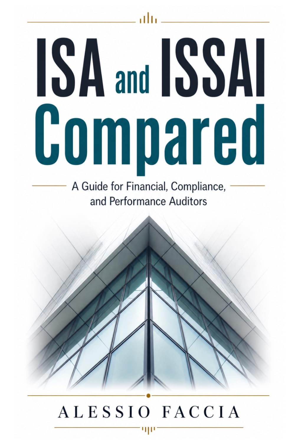 ISA and ISSAI Compared: A Guide for Financial, Compliance, and Performance Auditors (Public Accounting and Audit)