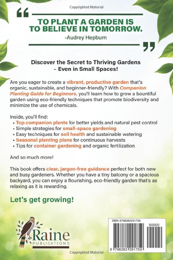 Companion Planting Guide for Beginners: Simple Year-Round Techniques to Maximize Harvests, Grow Healthier Plants, and Control Pests Naturally for an Eco-Friendly Garden in Any Space image 3