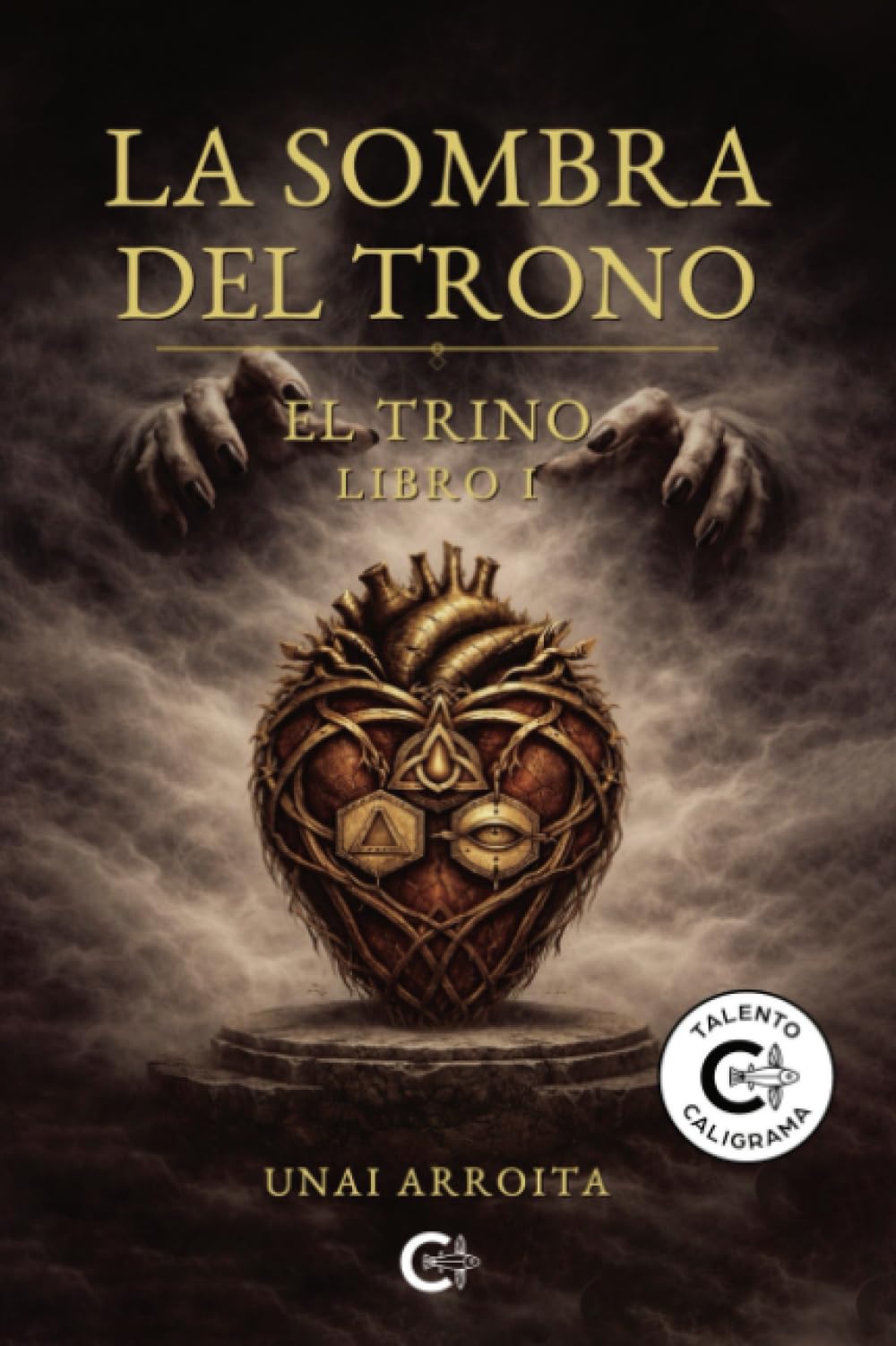 La sombra del trono: El Trino Libro I