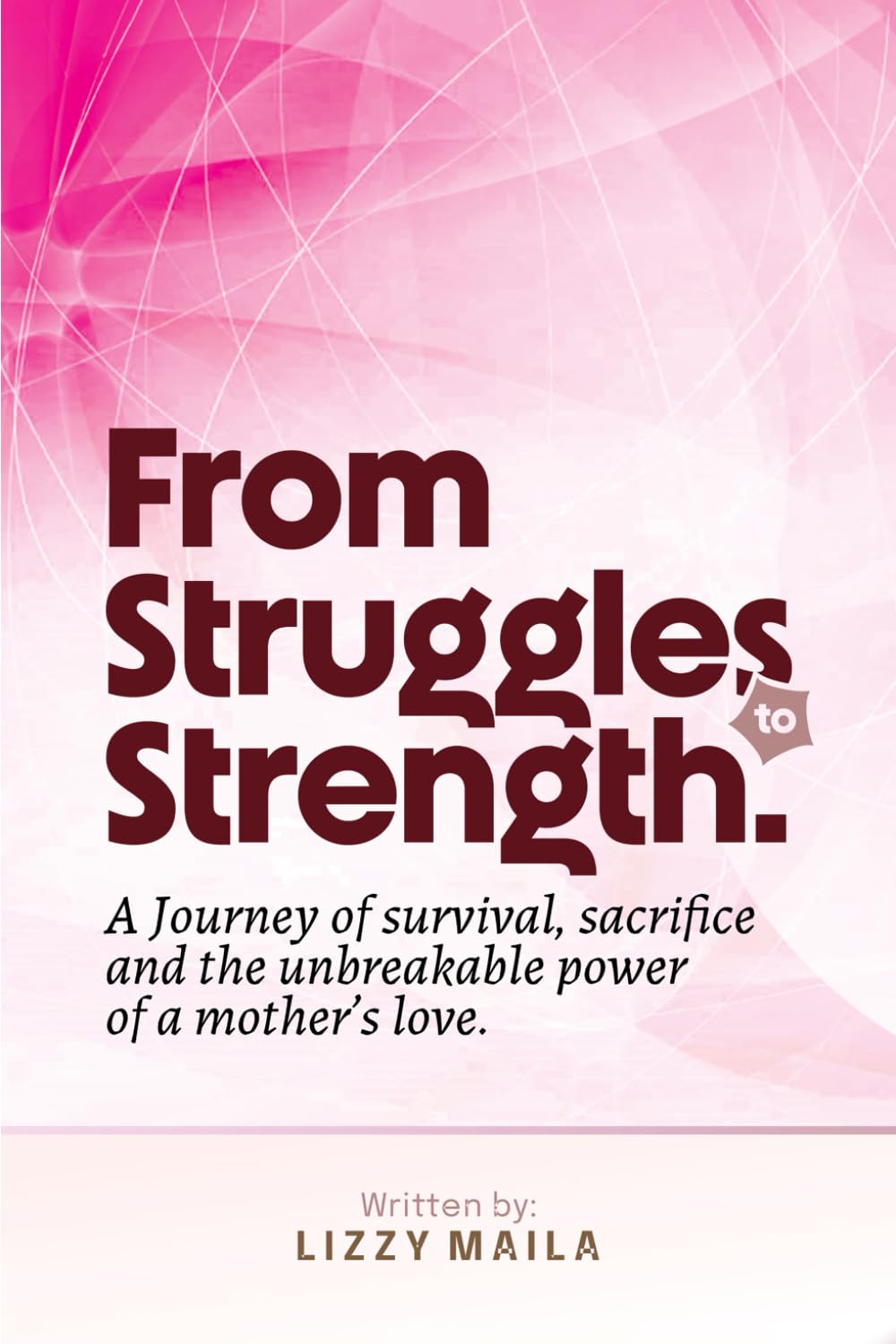 From Struggles to Strength