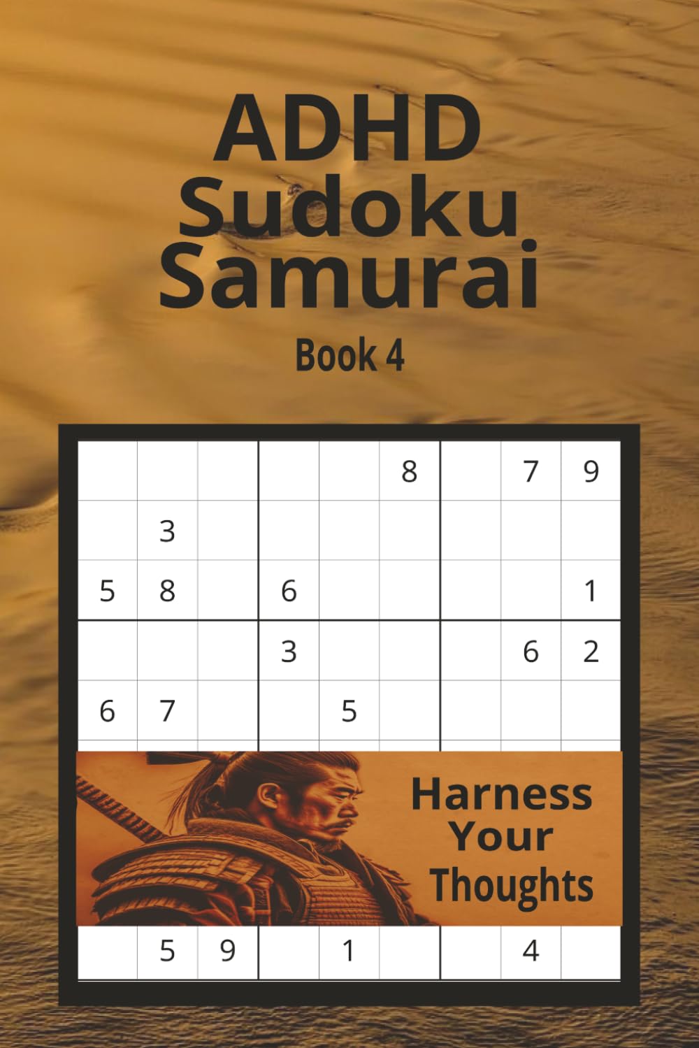 ADHD Sudoku Samurai Book 4: Hard Sudoku Puzzles for ADHD Focus, Brain Training, Mental Clarity, and Stress Relief