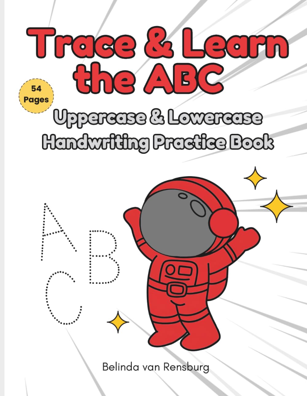 Trace and Learn the ABC: Uppercase and Lowercase Handwriting Practice Book for Young Learners