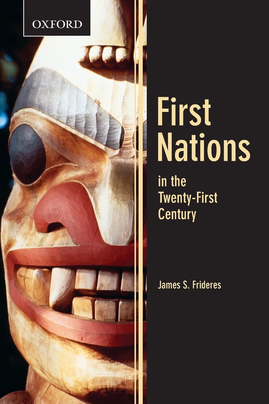 First Nations in the Twenty-First Century (Themes in Canadian Sociology)