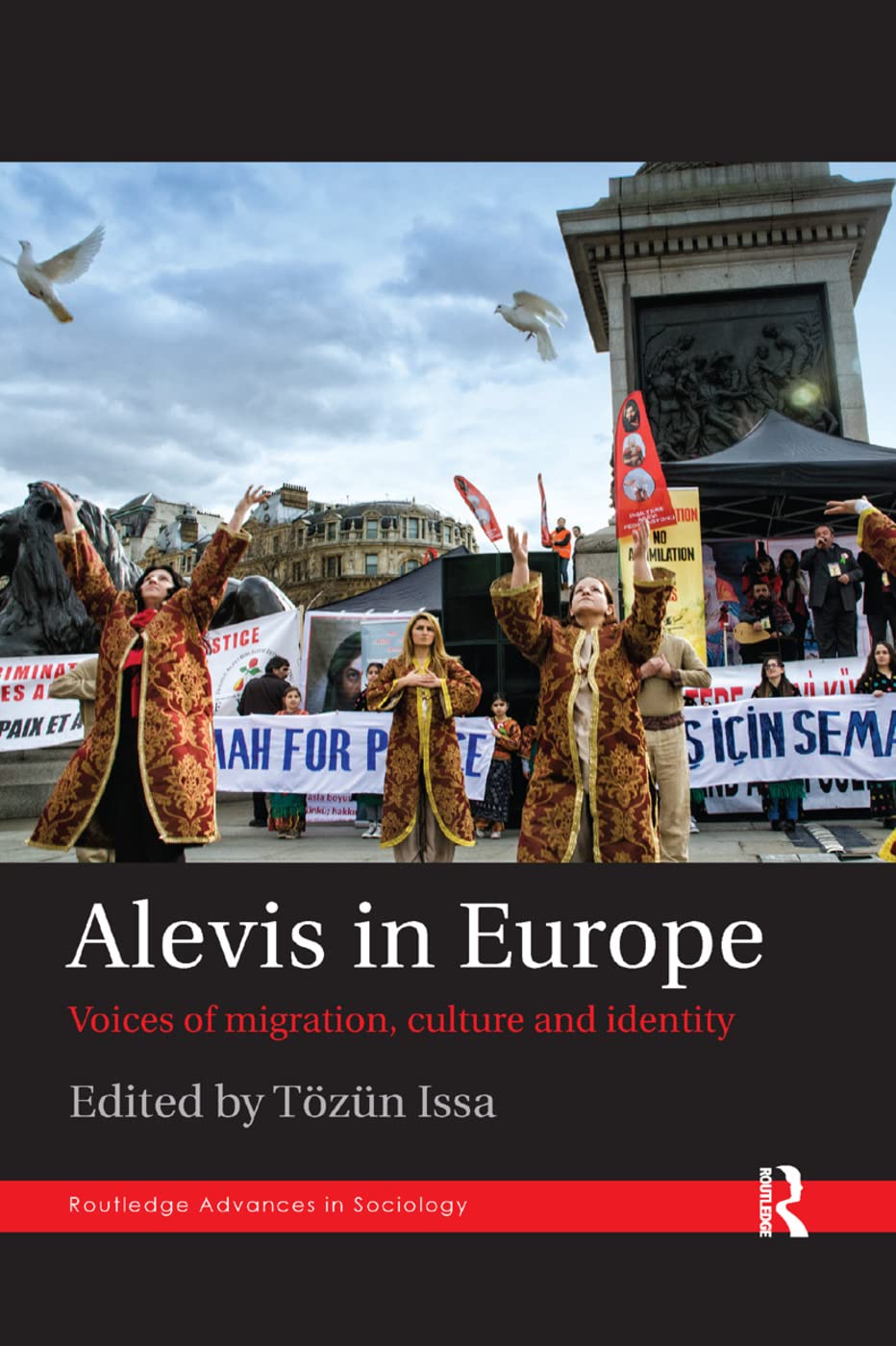 Alevis in Europe: Voices of Migration, Culture and Identity (Routledge Advances in Sociology)