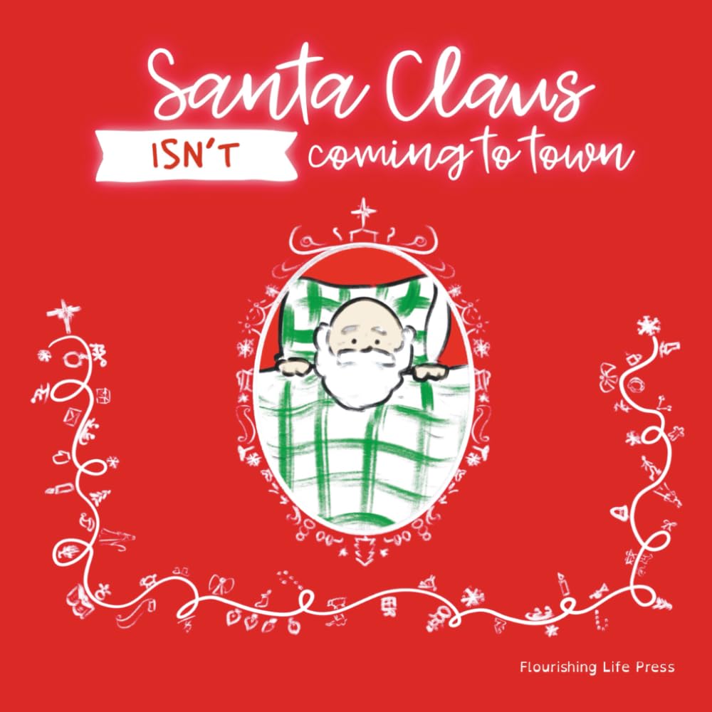 Santa Claus Isn’t Coming to Town