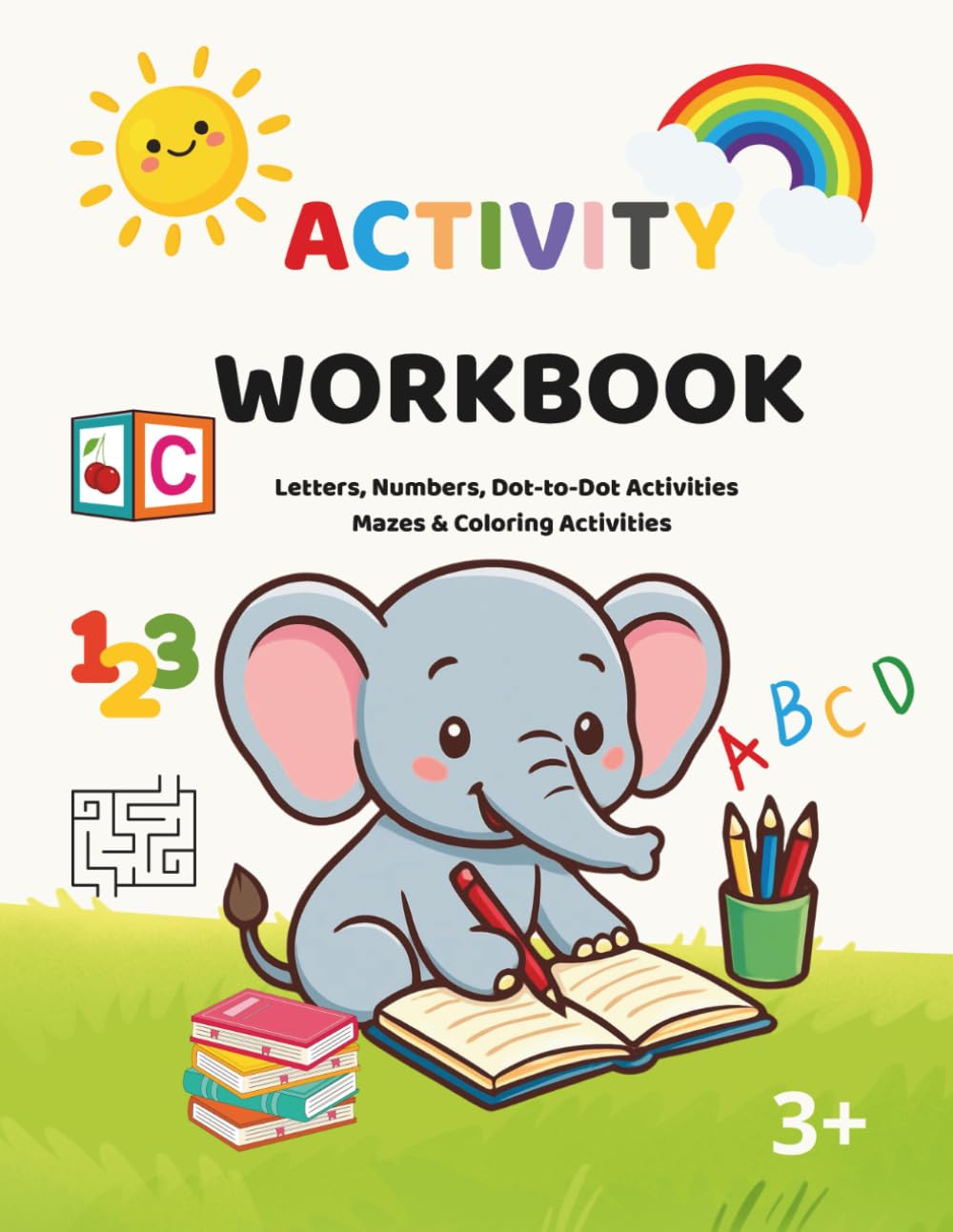 Activity Workbook: Packed with Counting, Coloring, Connect-the-Dots, Mazes, Puzzles, and Many More Fun Learning Activities!