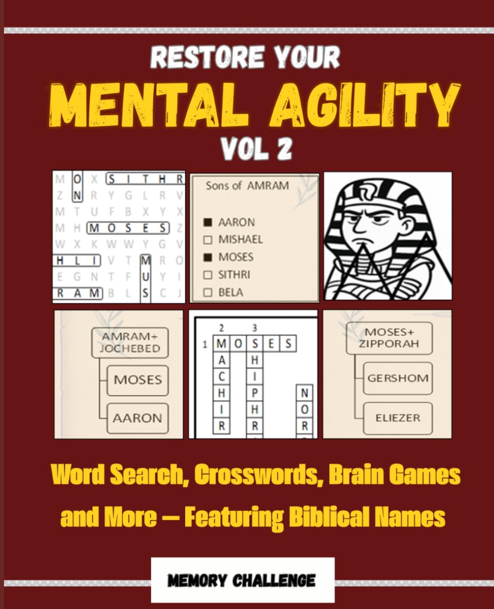 RESTORE YOUR MENTAL AGILITY VOL 2: Word Search, Crosswords, Brain Games and More — Featuring Biblical Names (MEMORY CHALLENGE)