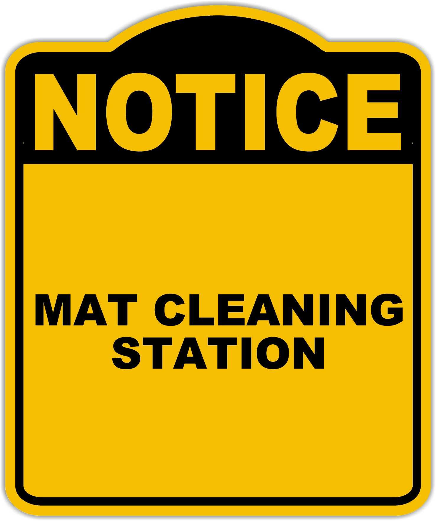 MAT CLEANING STATION Notice Yellow Black Aluminum Composite Sign 15 x 18 inches