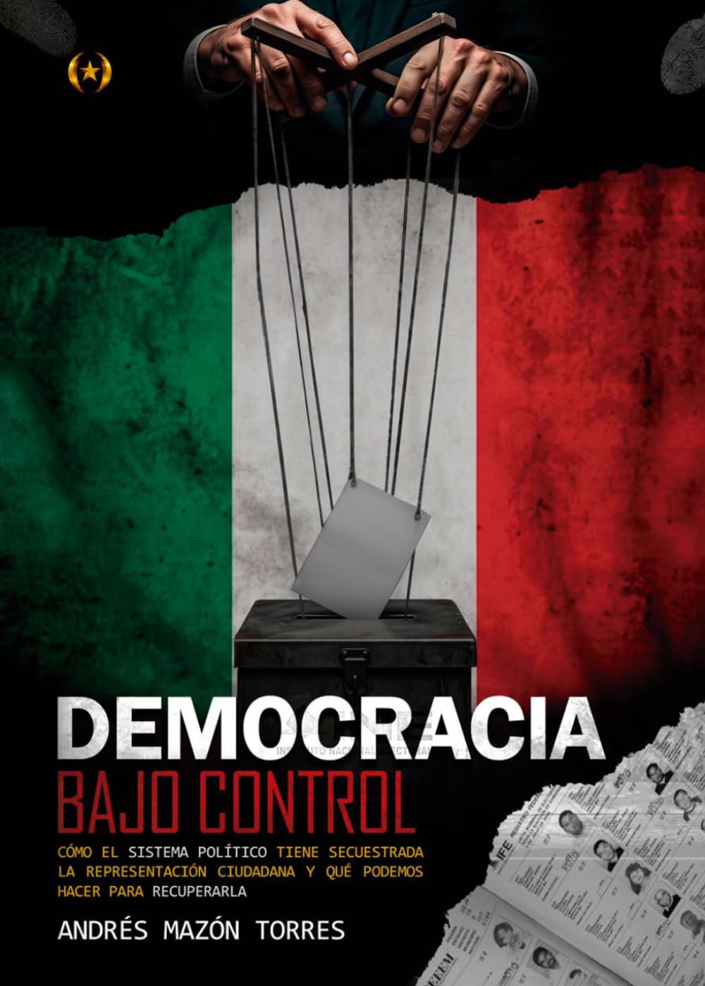 Democracia bajo control (Colección Dorada Editorial c.a)