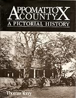 Appomattox County ;: A pictorial history B0006EQAMC Book Cover