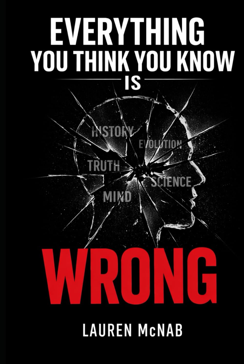 Everything You Think You Know is Wrong: A Reorientation