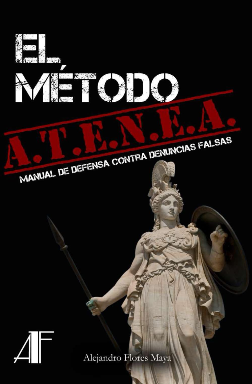 m-todo-atenea-gu-a-de-autodefensa-contra-testimonios-enga-osos-y