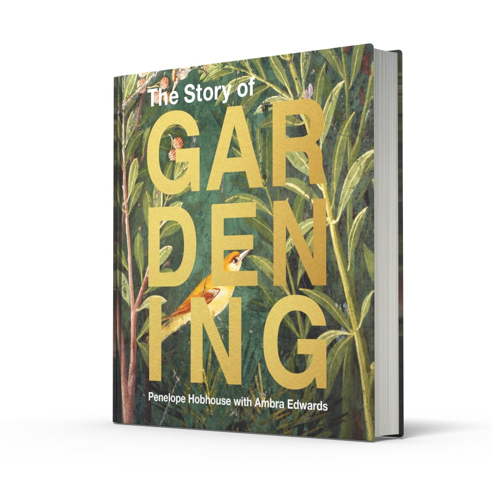 The Story of Gardening: A cultural history of famous gardens from around the world