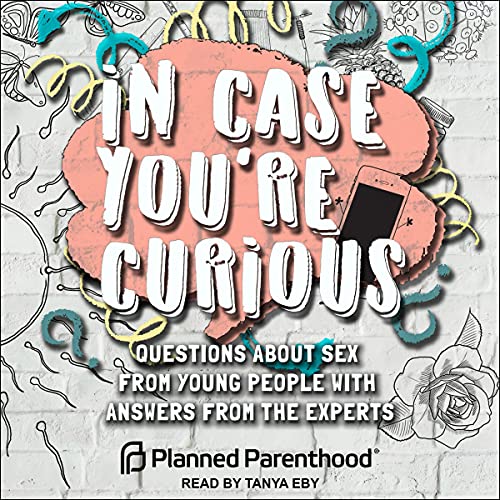 In Case You're Curious by Planned Parenthood episode artwork