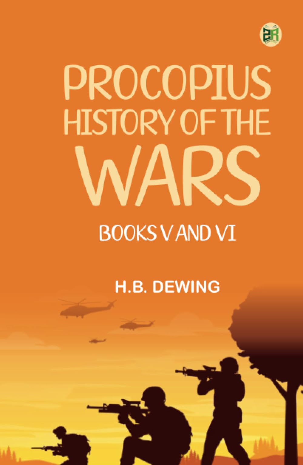 Procopius: History Of The Wars Books V And VI