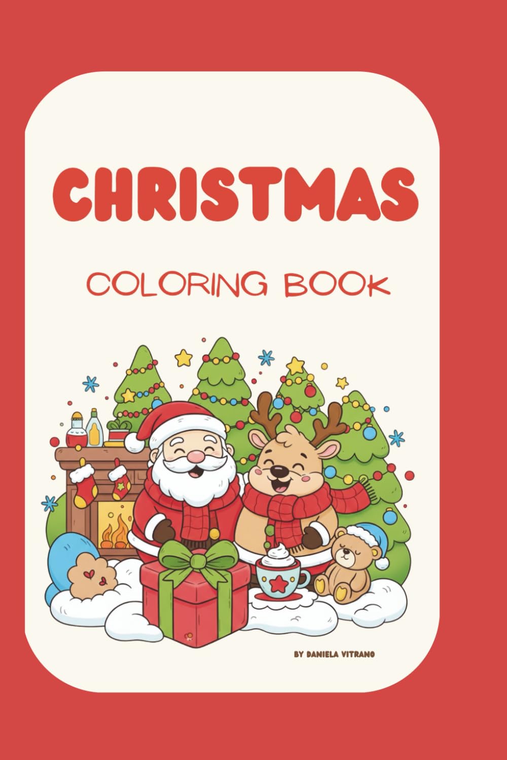 Christmas coloring book: Fun and Easy Christmas Coloring Pages for Little Kids