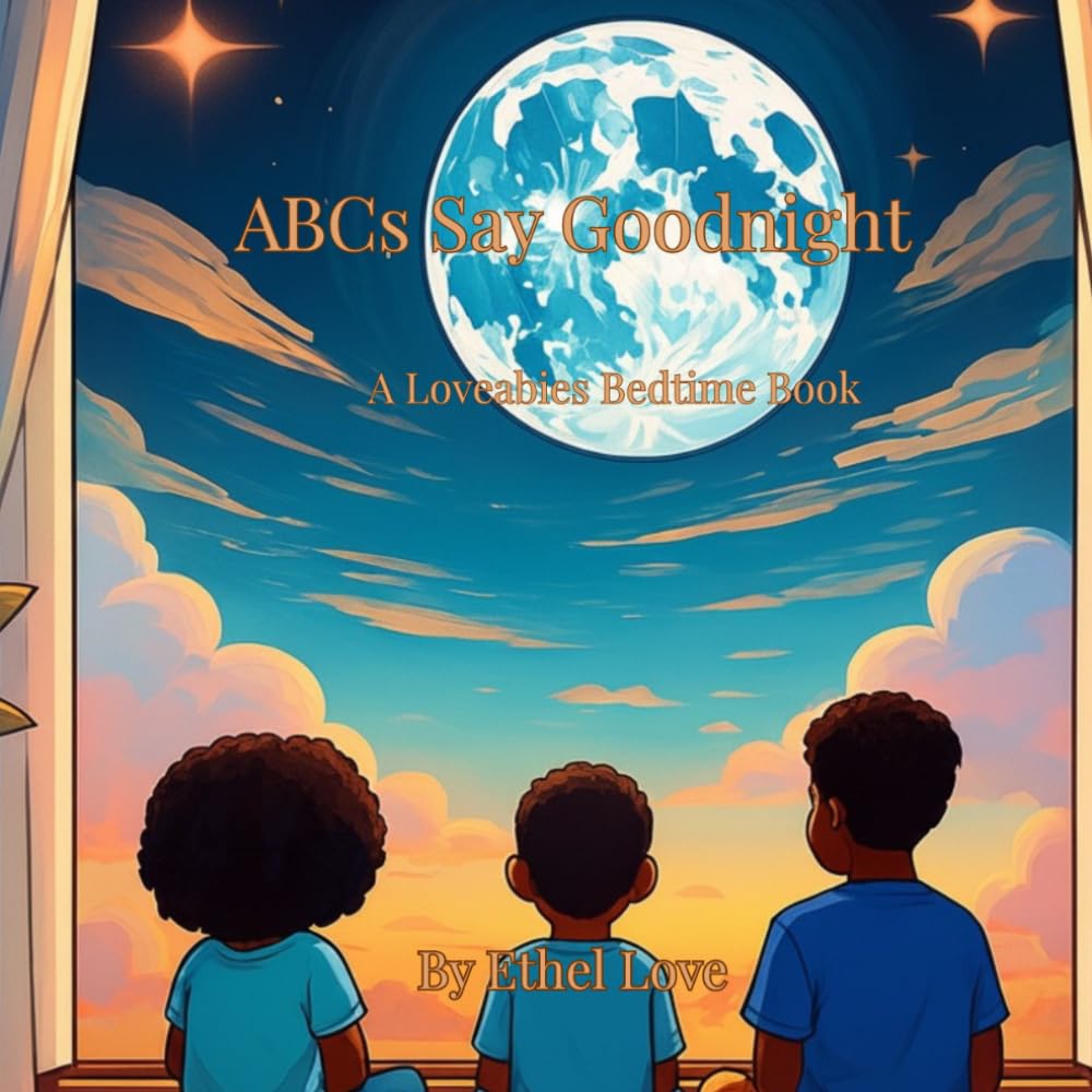 ABCs Say Goodnight: The Loveabies Bedtime Alphabet Book