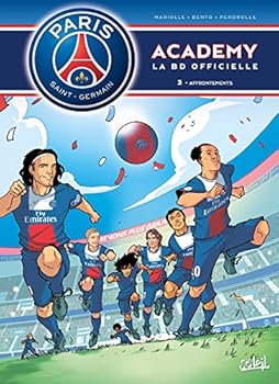 Affrontements (Paris Saint-Germain Academy #3) - Book #3 of the Paris Saint-Germain Academy