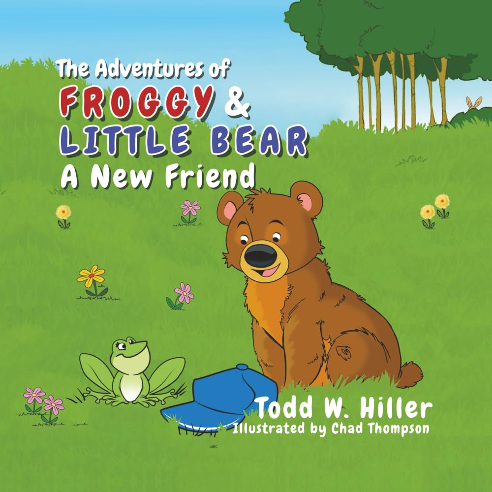 The Adventures of Froggy & Little Bear: A New Friend