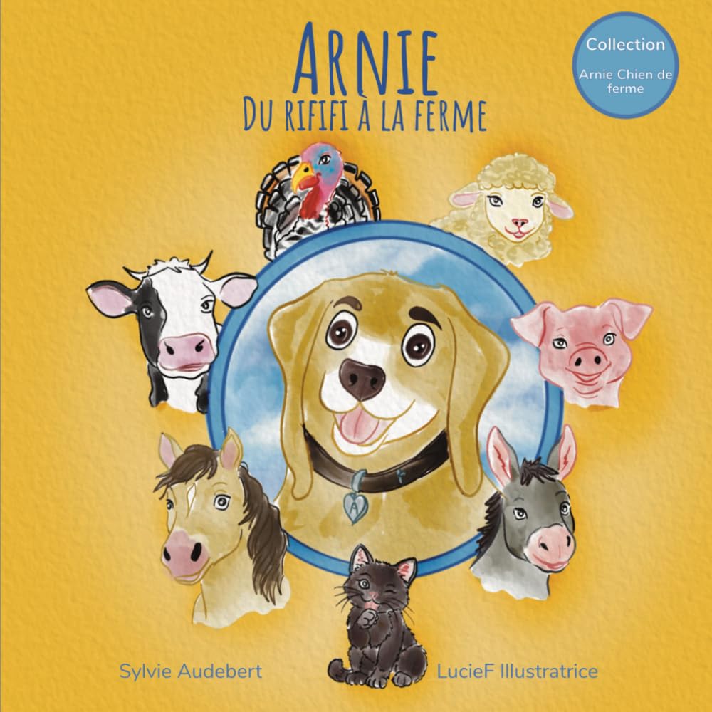 Du rififi à la ferme (Arnie, chien de ferme)
