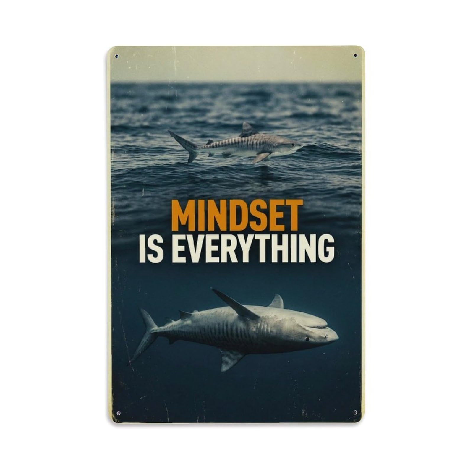 Metal Tin Sign Mindset Is Everything Shark Motivation Quote