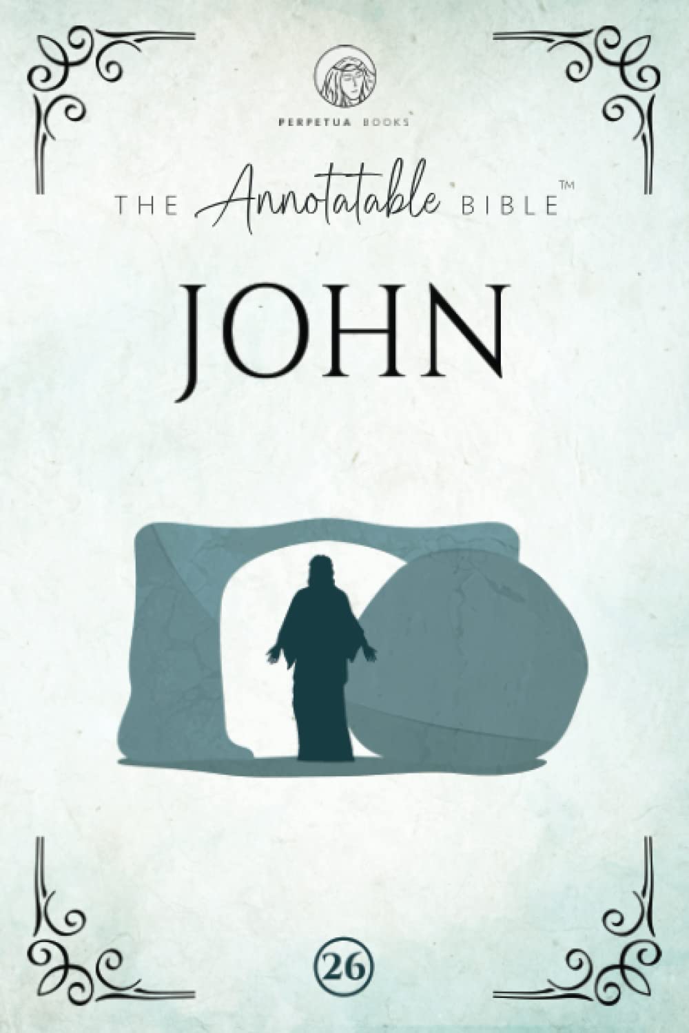 The Annotatable Bible: John: KJV (Ideal for Bible Study and Journaling!)