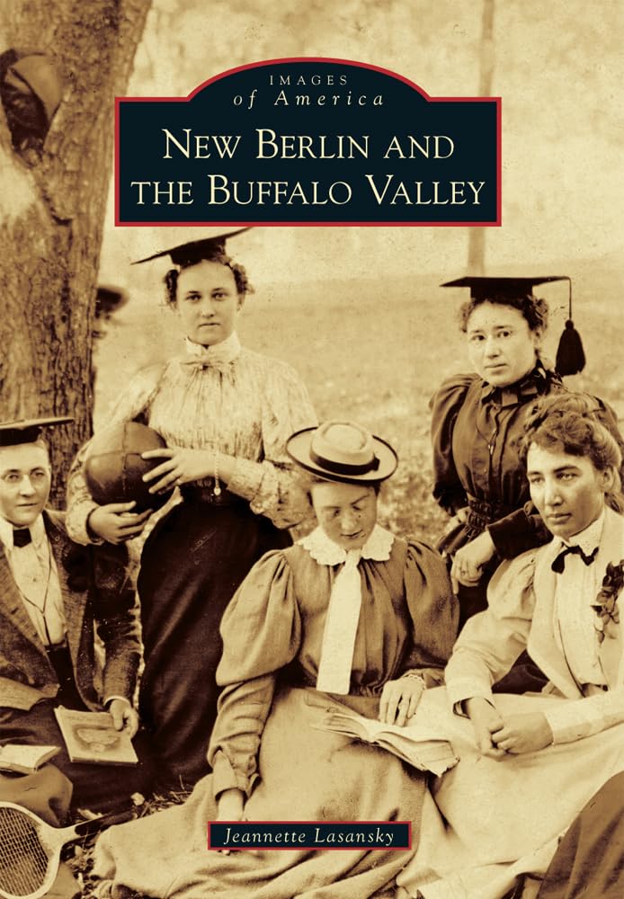 New Berlin and the Buffalo Valley (Images of America)