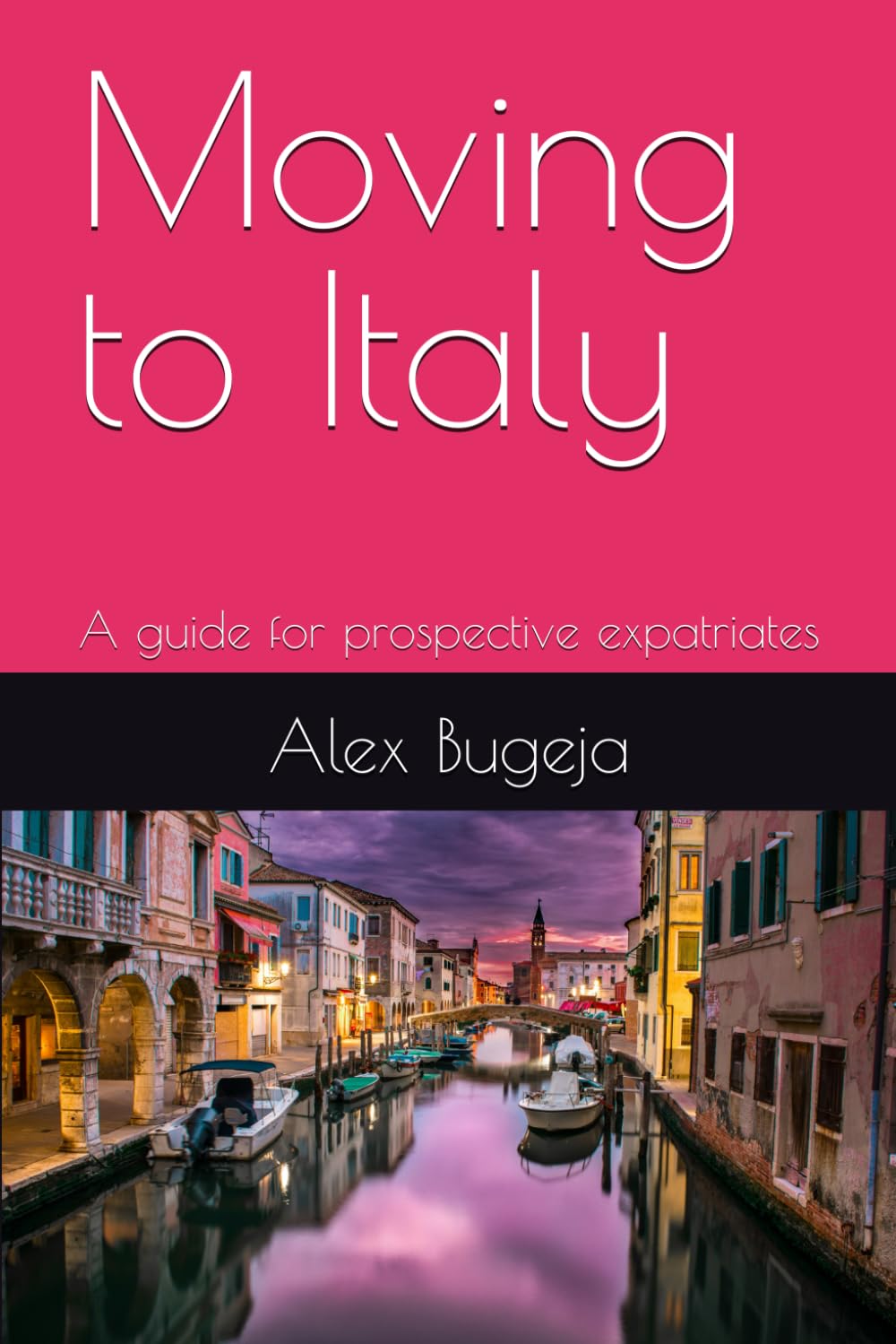Moving to Italy: A guide for prospective expatriates